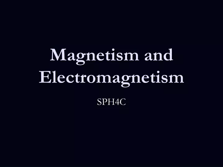 magnetism and electromagnetism