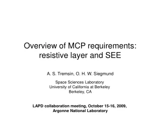 Overview of MCP requirements: resistive layer and SEE