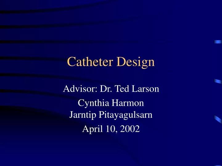 catheter design