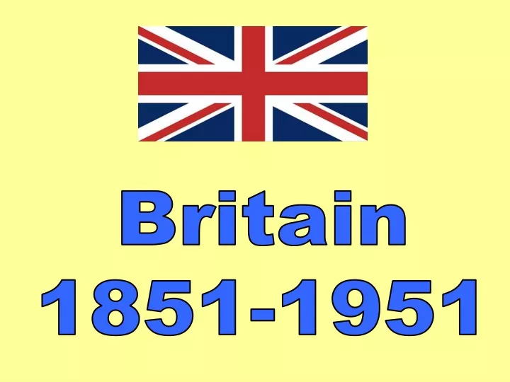britain 1851 1951