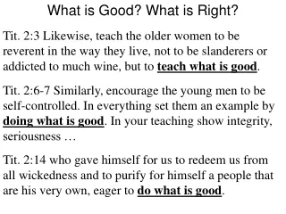 What is Good? What is Right?