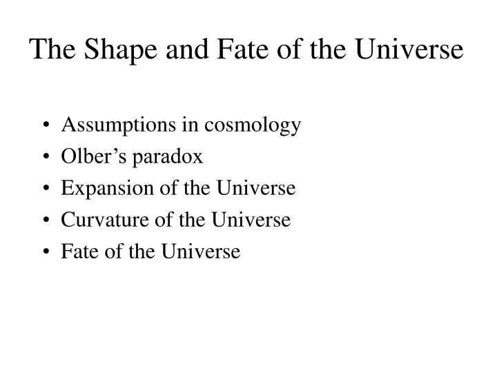 the shape and fate of the universe