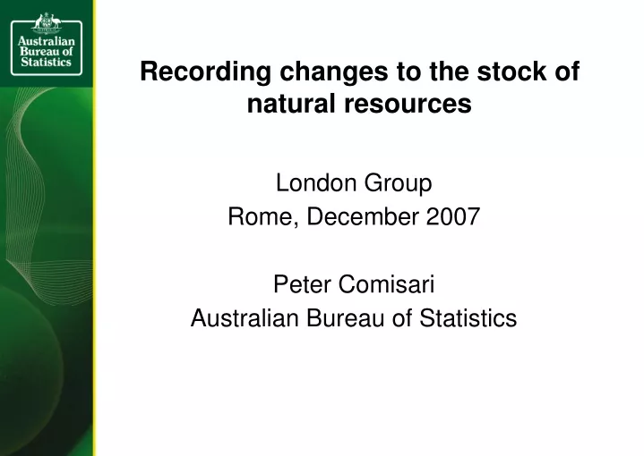 recording changes to the stock of natural