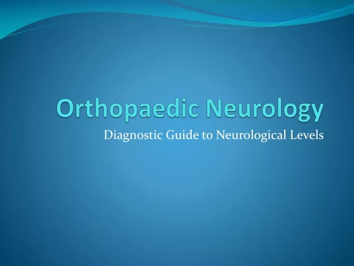 orthopaedic neurology