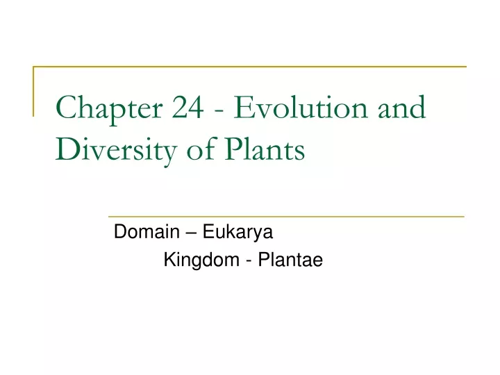 chapter 24 evolution and diversity of plants