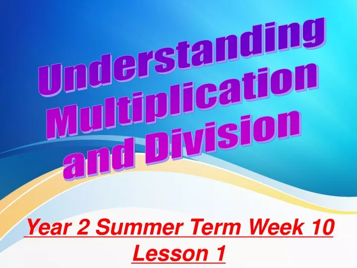 understanding multiplication and division