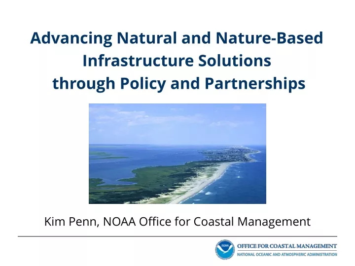 advancing natural and nature based infrastructure solutions through policy and partnerships