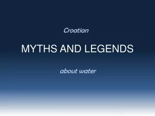 MYTHS AND LEGENDS