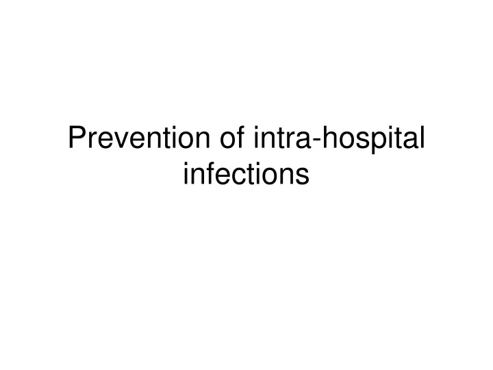 prevention of intra hospital infections