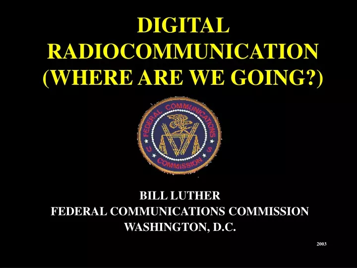 digital radiocommunication where are we going