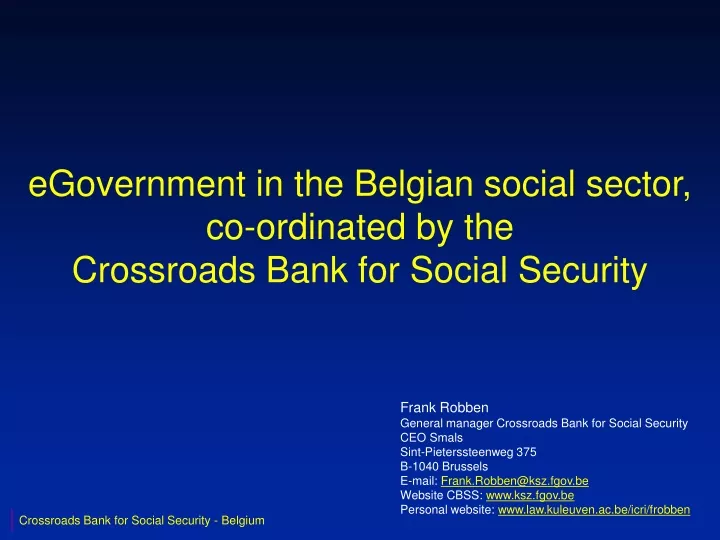 egovernment in the belgian social sector co ordinated by the crossroads bank for social security