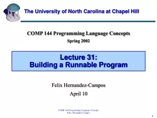 Lecture 31: Building a Runnable Program