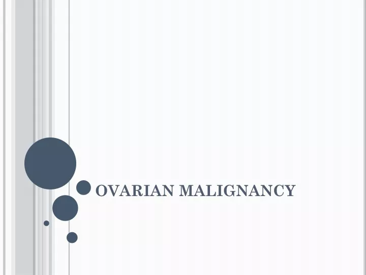 ovarian malignancy