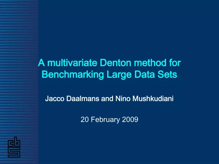 a multivariate denton method for benchmarking large data sets