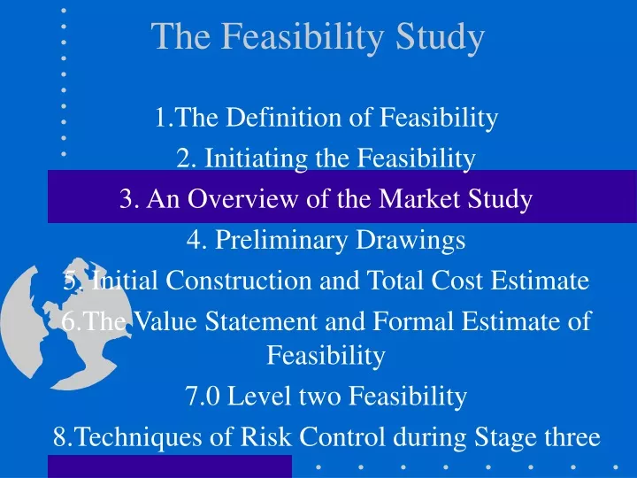 the feasibility study