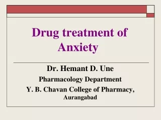 Drug treatment of Anxiety