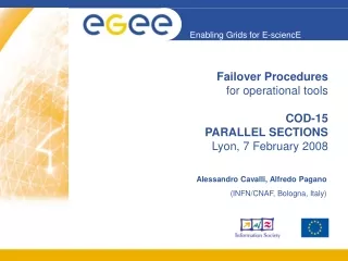 Failover Procedures for operational tools COD-15 PARALLEL SECTIONS  Lyon, 7 February 2008