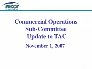 Commercial Operations Sub-Committee  Update to TAC