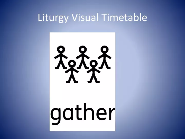 liturgy visual timetable