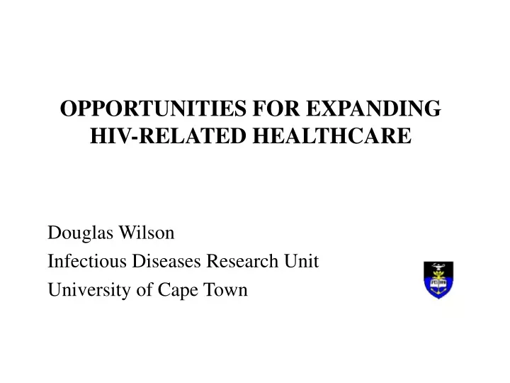 opportunities for expanding hiv related healthcare