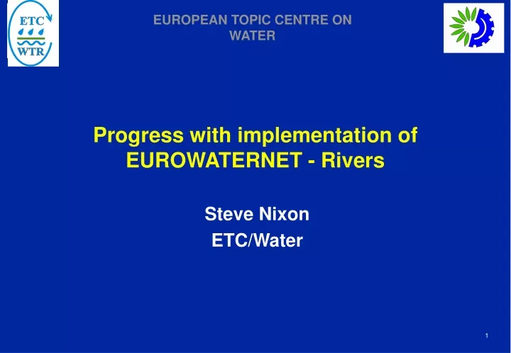progress with implementation of eurowaternet rivers