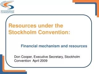 Resources under the Stockholm Convention: