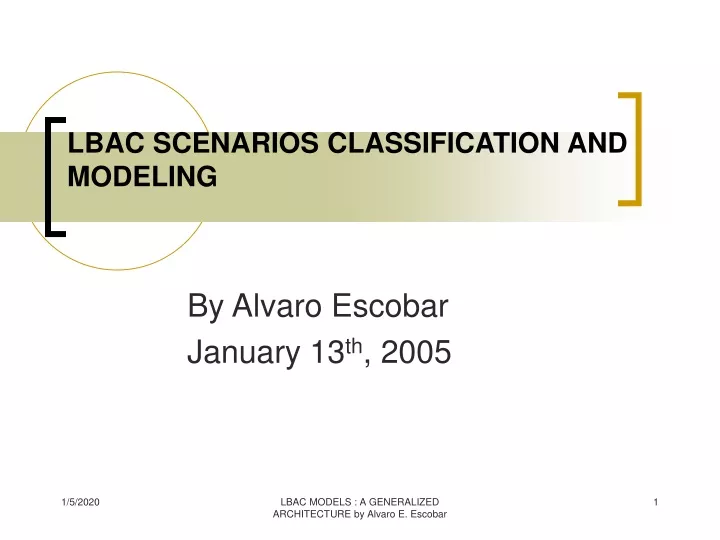 lbac scenarios classification and modeling