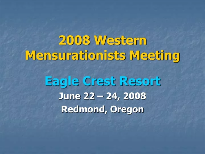 2008 western mensurationists meeting