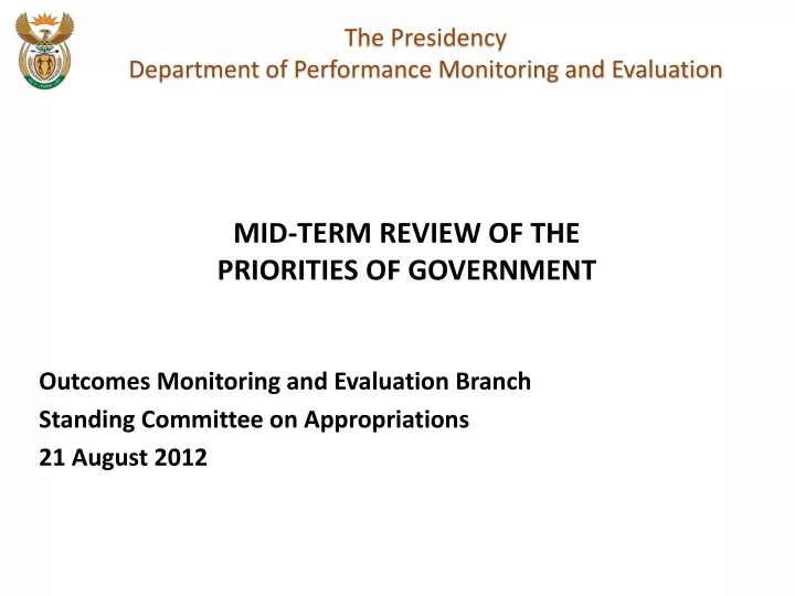 outcomes monitoring and evaluation branch standing committee on appropriations 21 august 2012