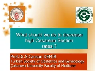 What should we  do  to decrease high Cesarean Section rates  ?