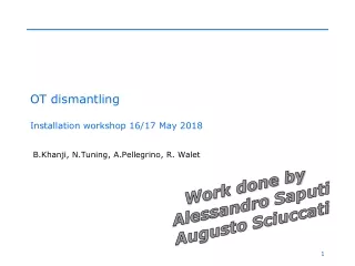 OT dismantling Installation workshop 16/17 May 2018