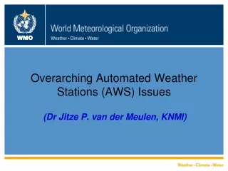Overarching Automated Weather Stations (AWS) Issues