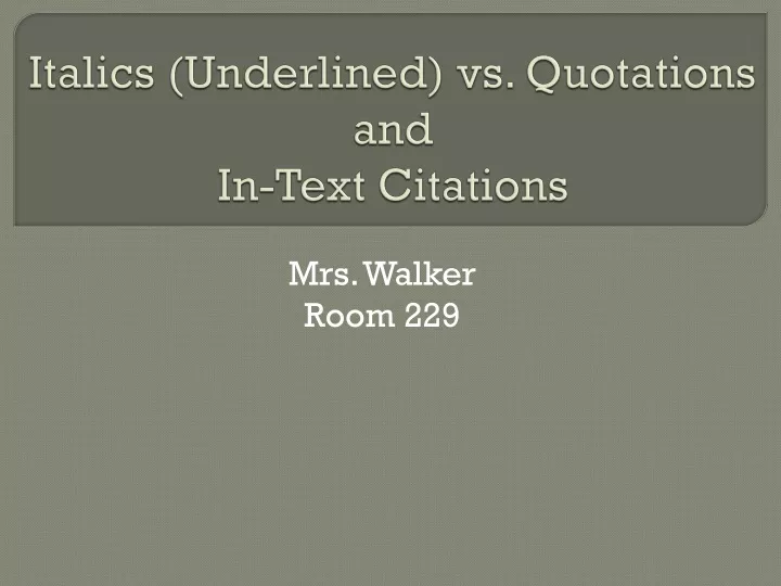 italics underlined vs quotations and in text citations