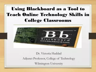 Using Blackboard as a Tool to Teach Online Technology Skills in College Classrooms