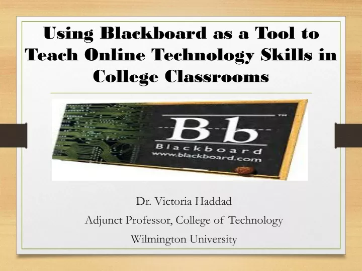 using blackboard as a tool to teach online technology skills in college classrooms