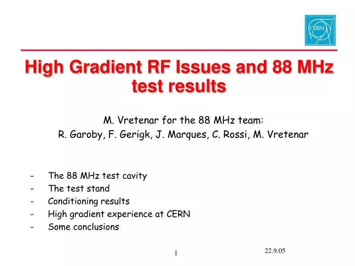 high gradient rf issues and 88 mhz test results