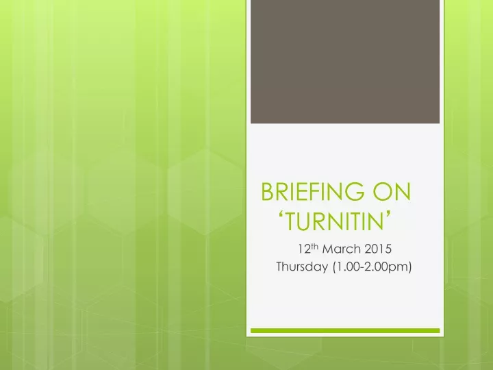 briefing on turnitin