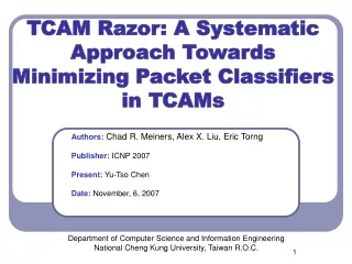TCAM Razor: A Systematic Approach Towards Minimizing Packet Classifiers in TCAMs