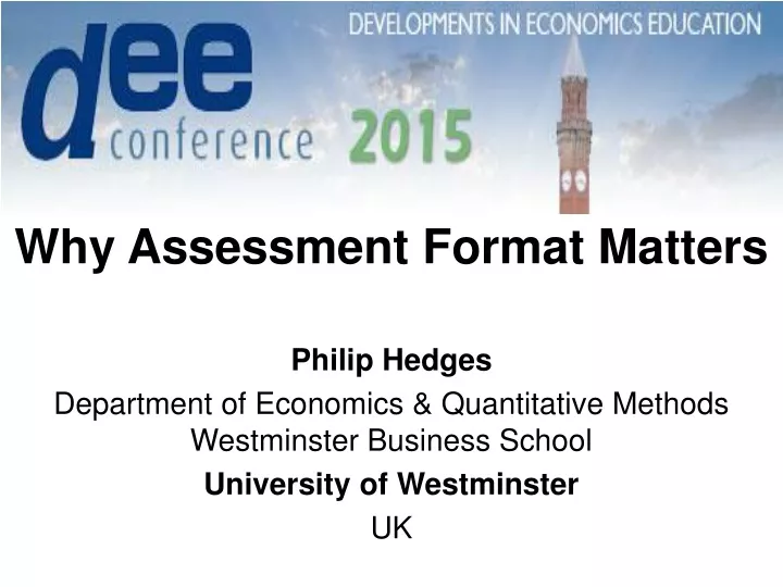 why assessment format matters