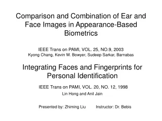 Integrating Faces and Fingerprints for Personal Identification