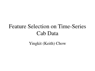 Feature Selection on Time-Series Cab Data