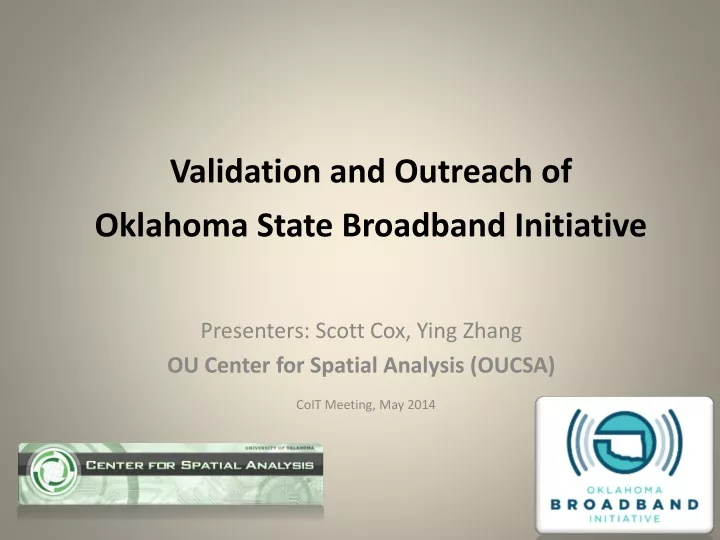 validation and outreach of oklahoma state broadband initiative