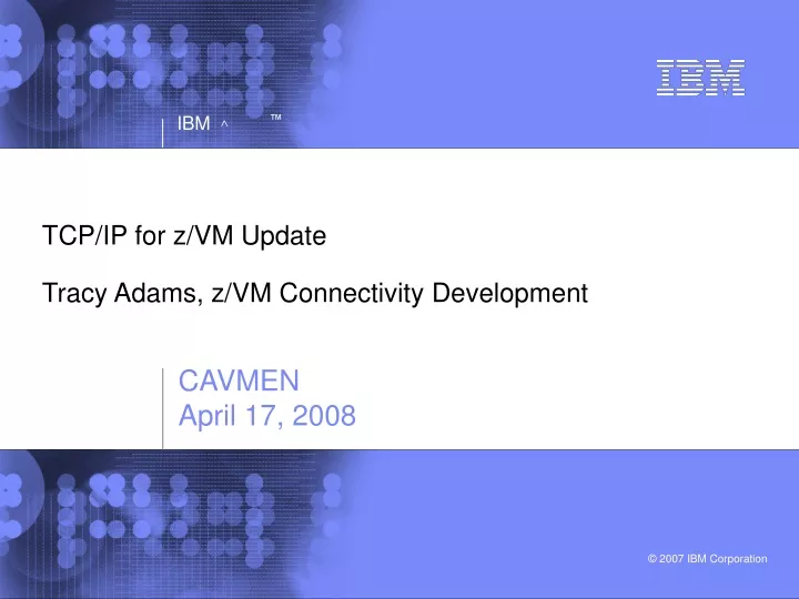 tcp ip for z vm update tracy adams z vm connectivity development