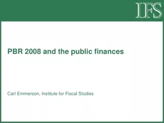 PBR 2008 and the public finances