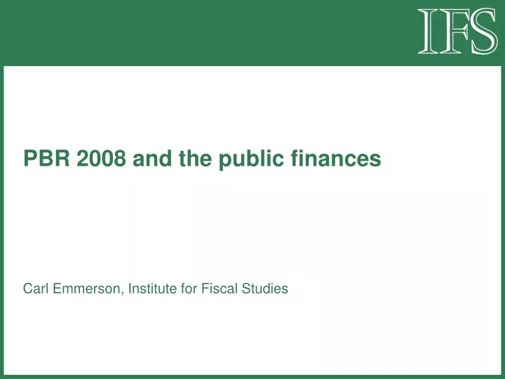 pbr 2008 and the public finances