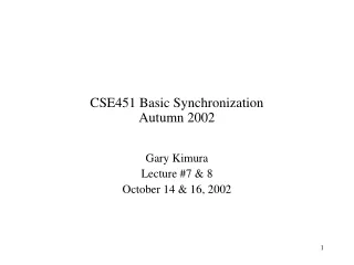 CSE451 Basic Synchronization Autumn 2002