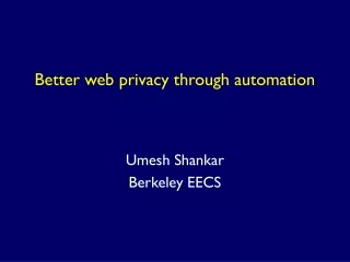 Better web privacy through automation