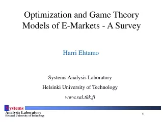 Optimization and Game Theory Models of E-Markets - A Survey