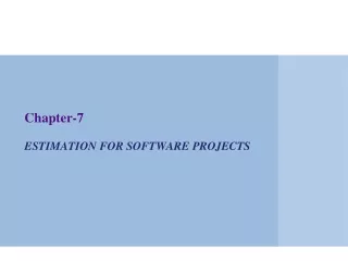 Chapter-7 ESTIMATION  FOR SOFTWARE PROJECTS