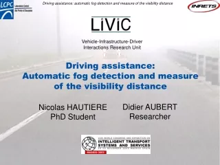 Driving assistance: automatic fog detection and measure of the visibility distance